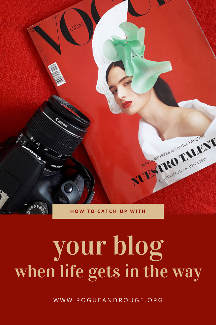 How to catch up with your blog when life gets in the way